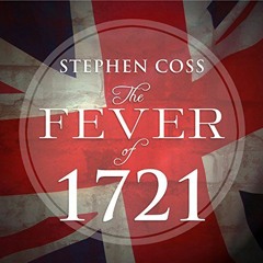 Open PDF The Fever of 1721: The Epidemic That Revolutionized Medicine and American Politics by  Step