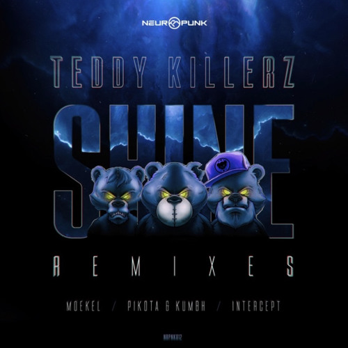 Teddy Killerz - Shine (Intercept Remix)