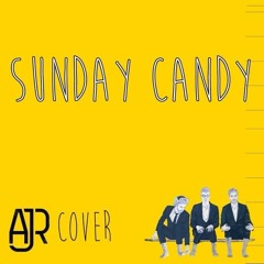 Sunday Candy - AJR