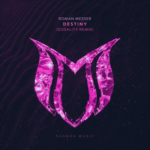 Roman Messer - Destiny (Sodality Remix) by Roman Messer on SoundCloud - Hear the world's sounds
