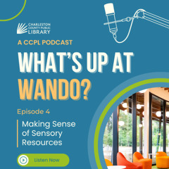 Episode 4: Making Sense of Sensory Resources