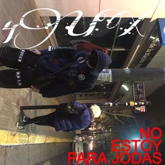 no estoy para jodas