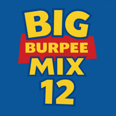 Big Burpee Mix 12