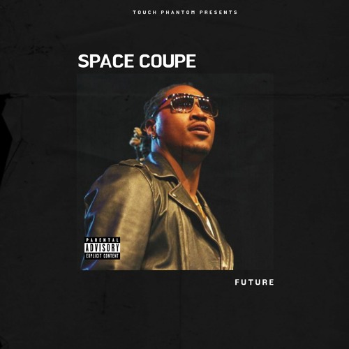 Stream [SOLD] FUTURE Type Beat 'SPACE COUPE' (Prod. by Phantom) by prod.by  Phantom | Listen online for free on SoundCloud