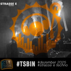 21Y TSBIN // STRASSE_E