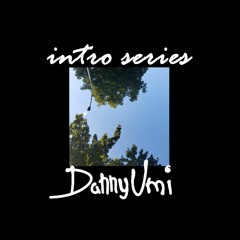 Intro Series: Danny Umi