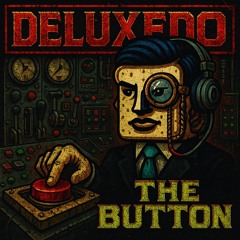 deluxedo - The Button