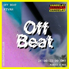 08|05|23 - Off Beat w/ Lawrence & Ryvahl
