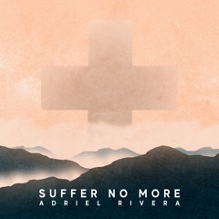 Suffer No More