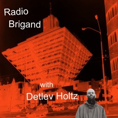 Radio Brigand 04.06.24 invite Detlev Holtz