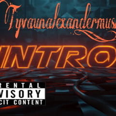 Intro - Tyvaunalexander_music