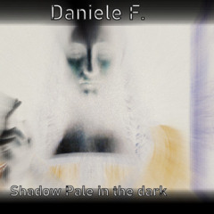 Shadow Pale in the dark