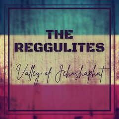 Valley of Jehoshaphat (Max Romeo cover) - The Reggulites