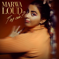 Marwa Loud - T'es où ?