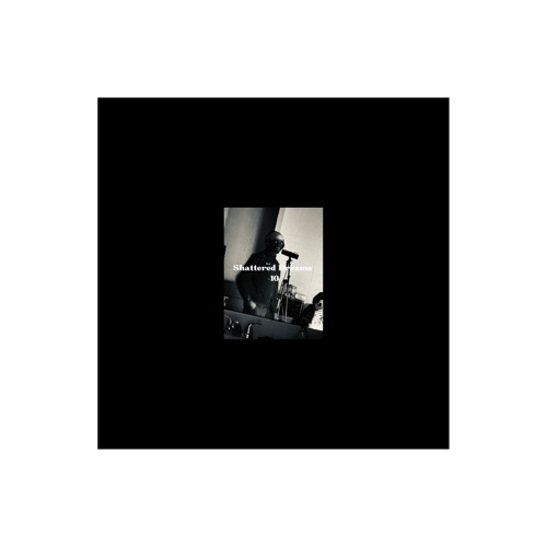 Shattered Dreams Alternate demo (-10)