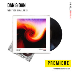 PREMIERE: Dan & Dan - West (Original Mix) [Big Bells Records]