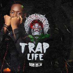 MIXTAPE TRAP LIFE BY DONMIX 2024