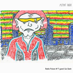 Radio Poison N°7 guest Gui Dash [14.06.2021]