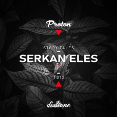 Story Tales @ProtonRadio // Tale 13 - Serkan Eles