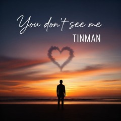 You Don't See Me