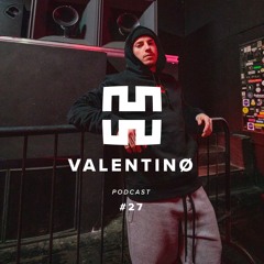 Valentinø - Mantra Podcast Series 27