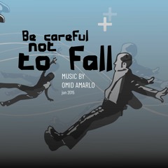 Be Careful Not To Fall - 01