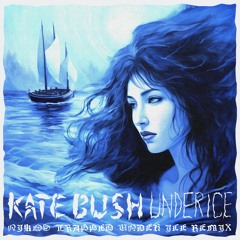 Kate Bush - Under Ice (Nikos "Trapped In Ice" Remix)