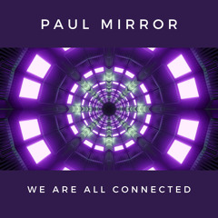 We Are All Connected