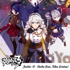 Oaths (feat. Nika Lenina) [Honkai Impact 3rd OST | RUS]