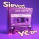 on Just Dance (Sievert Serviert &amp; YËDM Eagle Edit)[FREE DOWNLOAD]