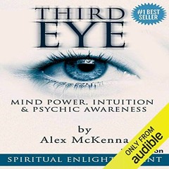 ( Inx ) Third Eye: Third Eye, Mind Power, Intuition & Psychic Awareness by  Alex McKenna,Sonny Dufau