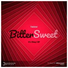 [1] Febbs! - Bittersweet (feat. BasicallyBB)