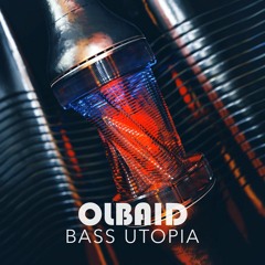 Olbaid Bass Utopia Demo