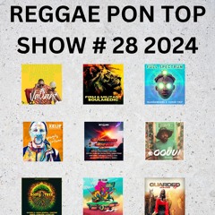 REGGAE PON TOP  # 28 2024