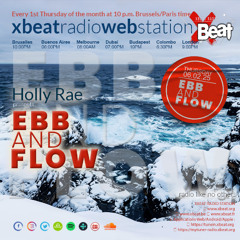Holly Rae - Ebb & Flow Feb25 On Xbeat Radio Station