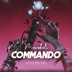 Mavokali - Comando (NIN9 Remix)