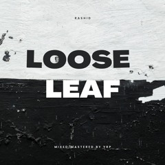 Loose Leaf - Rashid