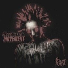 Marshmello X HOL! - Movement (GOAT DUBZ Bootleg) FREE DOWNLOAD