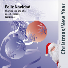 Feliz Navidad Cha Cha cha-cha-cha (arr. Willi März) - José Feliciano