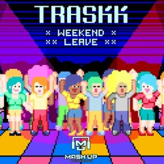 Leave / Weekend - (OUT NOW ON MASH UP RECORDINGS!)- {Link in bio!}