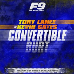 Tory Lanez and Kevin Gates - Convertible Burt : From Road To Fast 9 Mixtape