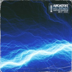 Architekt - Supercharged Feat. Bok Nero (2020 VIP)