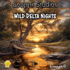 Wild Delta Nights