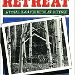Get EPUB 📂 The Survival Retreat by Ragnar Benson [PDF EBOOK EPUB KINDLE]