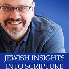 [Download] EPUB 💘 Jewish Insights Into Scripture (Jewish Studies for Christians Book