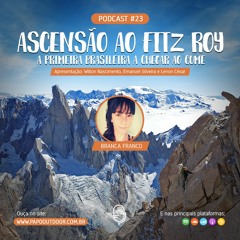 EP #23: Ascensão ao Fitz Roy - Papo Outdoor