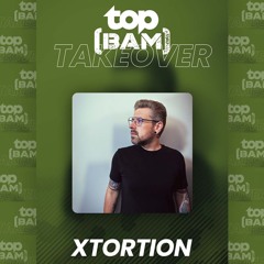 Xtortion @ TOPBAM Takeover 07-06-24 (TOPRADIO)