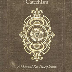 [Access] KINDLE 📪 Luther's Small Catechism: A Manual for Discipleship by  John T. Pl