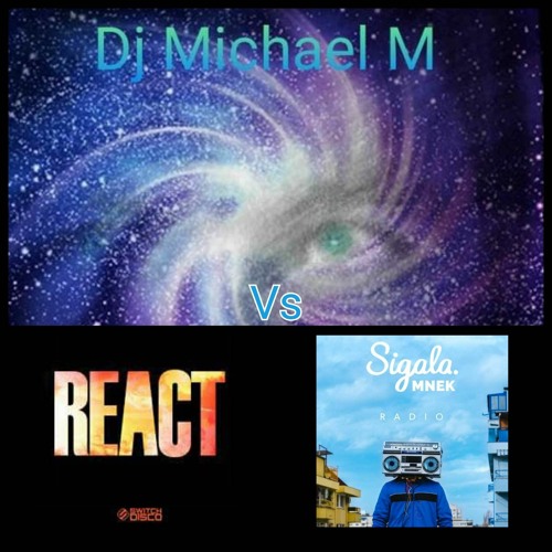 REACT Radio (SWITCH DISCO X ELLA HENDERSON Vs SIGALA X MNEK)