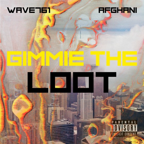 Jarren Benton - Gimme the loot (Wave 761 x Afghani remix)